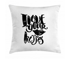 I Love Your Kisses Pillow Cover