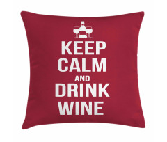 Drink Wine Slogan Pillow Cover