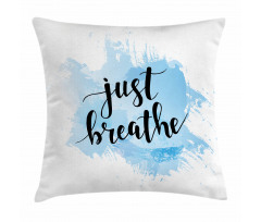 Phrase on Blue Pillow Cover