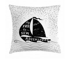 Say Yes to Adventure Pillow Cover