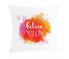 Believe You Can Words Pillow Cover