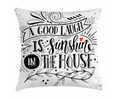 Laugh is Sunshine Pillow Cover