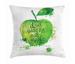 Dont Worry Eat Apple Pillow Cover