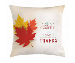 Maple Leaves with Phrase Pillow Cover