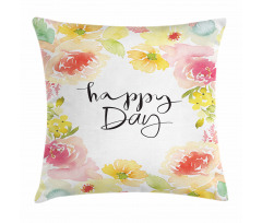 Happy Day Lettering Rose Pillow Cover