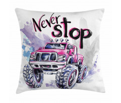 Never Stop Words Pillow Cover