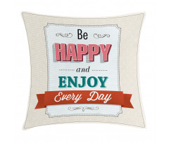 Enjoy Everyday Vintage Pillow Cover