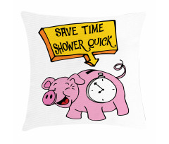 Save Time Shower Quick Piggy Pillow Cover