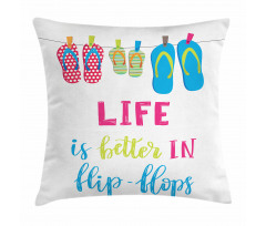 Life is Better in Flip Flops Pillow Cover