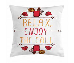 Autumn Concept Relax Enjoy Pillow Cover