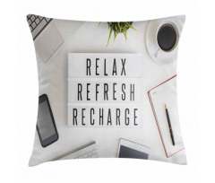 Relax Refresh and Recharge Pillow Cover