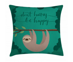 Do Not Hurry Be Happy Text Pillow Cover