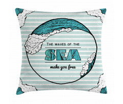 Sea Make You Free Pillow Cover