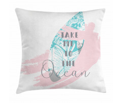Take Me to the Ocean Pillow Cover
