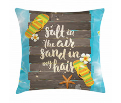 Salty Sand in My Hair Pillow Cover