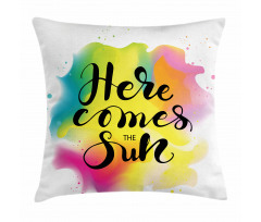 Here Comes Sun Text Pillow Cover