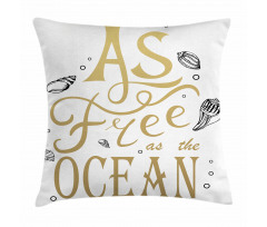 As Free As the Ocean Pillow Cover