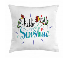 Hello Sunshine with Flower Pillow Cover
