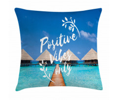 Positive Vibes Only Message Pillow Cover