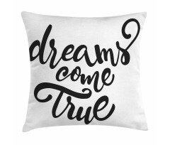 Dreams Come True Lettering Pillow Cover