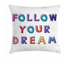 Motivational Phrase Rainbow Pillow Cover