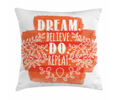 Dream Believe Do Repeat Leaf Pillow Cover