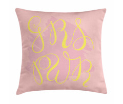 Girl Power for Campaign Pillow Cover