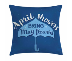 Umbrella Words April and May Pillow Cover