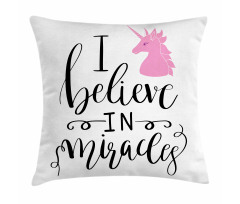 I Beleive in Miracles Text Pillow Cover