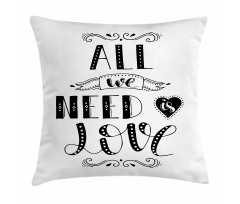 All We Need Is Love Phrase Pillow Cover