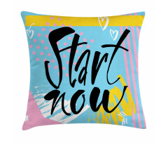 Start Now Words Modern Pillow Cover