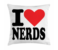 I Love Nerds Words with Heart Pillow Cover