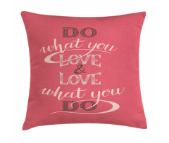 Love What You Do Typography Pillow Cover