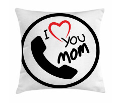 I Love You Mom Message Pillow Cover