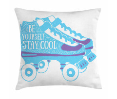 Be Yourself Roller Skate Pillow Cover