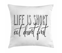 Simplistic Eat Dessert First Pillow Cover