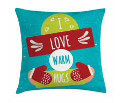 I Love Warm Hugs Gloved Hands Pillow Cover