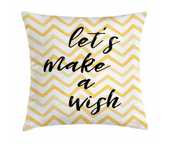 Lets Make a Wish on Chevrons Pillow Cover