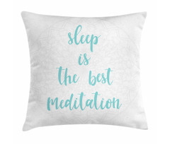 Sleep is the Best Wording Pillow Cover