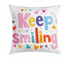 Vivid Keep Smiling Pillow Cover