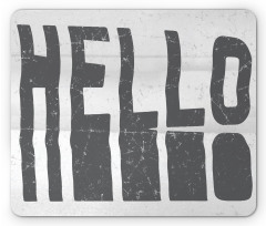 Hello Grunge Typography Art Mouse Pad