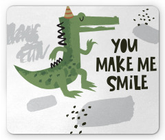 You Make Me Smile Mouse Pad