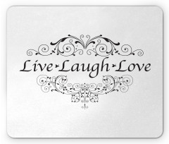 Live Laugh Love Curlicue Art Mouse Pad