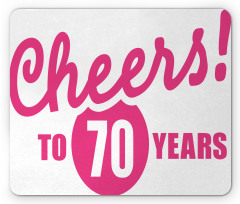 Cheers to 70 Years Mouse Pad