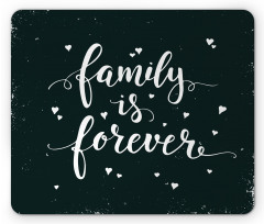 Family Forever Mouse Pad