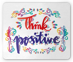 Think Positive Mouse Pad