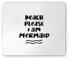 Beach Please Phrase Mouse Pad