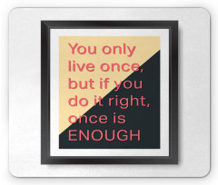 Motivational Poster Design Mouse Pad