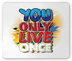 Cartoon Style Life Message Mouse Pad