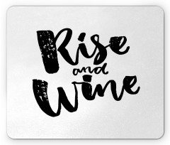 Rise and Wine Words Mouse Pad